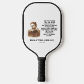 Die Zukunft sagen, die Wahrheit Nikola Tesla Zitat Pickleball Schläger (Rückseite)