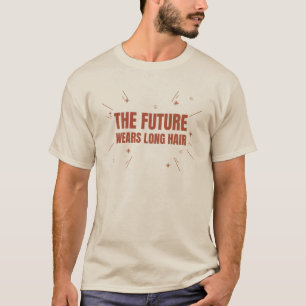 Die Zukunft trägt lange Haare T-Shirt