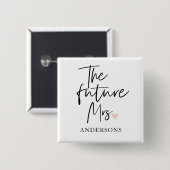 Die zukünftige Mrs und Ihr Name | Modernes Schönhe Button (Vorne & Hinten)