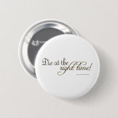 Die zur rechten Zeit! (Nietzsche) Button (Vorne & Hinten)