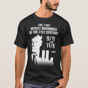Die zwei schlimmsten Morgens des 21. Jahrhunderts T-Shirt