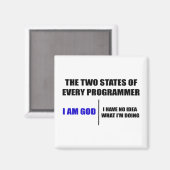 Die zwei Staaten jedes Programmierers Magnet (Vorderseite/Rückseite)