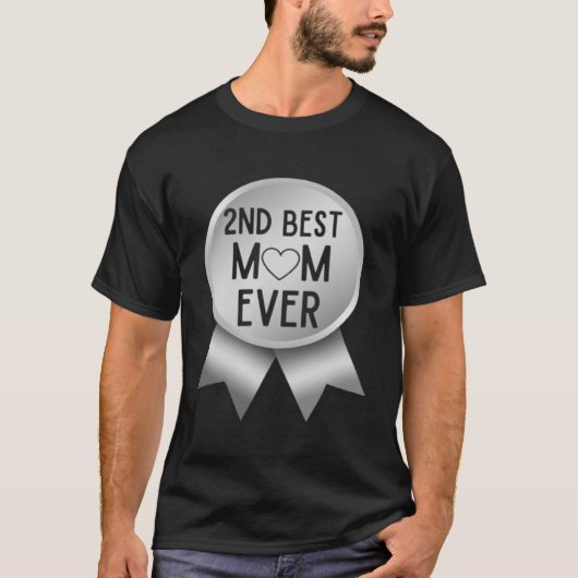 Die zweitbeste Mutter, die je die Mutter den Schri T-Shirt (Vorderseite)