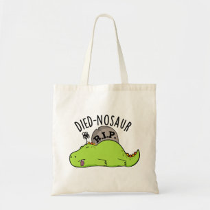 Died-nosaur Lustige Dinosaurier-Wortspiele Tragetasche