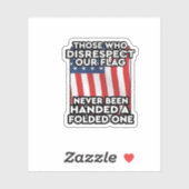 Diejenigen, die unsere Flagge missachten Aufkleber (Blatt)