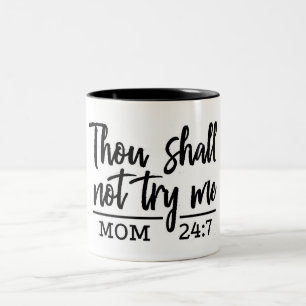 DIEJENIGEN MÜSSEN MICH NICHT "TASSE DER MAMA" VER ZWEIFARBIGE TASSE