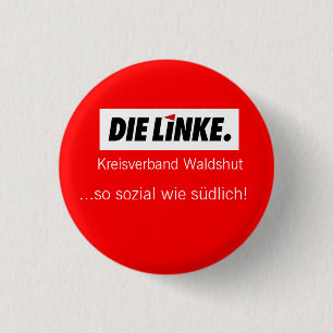 DieLinke  Kreisverband Waldshut, ...so sozi... Button