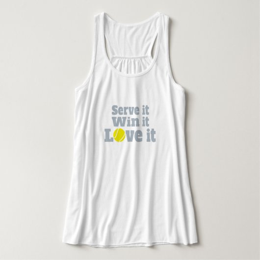 Dienen Sie es, gewinnen Sie es, Liebe es Tank Top (Design Vorderseite)