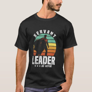 Diener Führung Zitat Führung Superhelden-Team Le T-Shirt