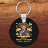 Dienstag Taco Dienstag wieder groß Donald Trump Schlüsselanhänger (Vorderseite)