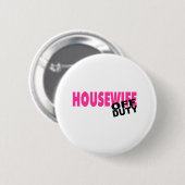 Dienstfreie Hausfrau (Rosa) Button (Vorne & Hinten)
