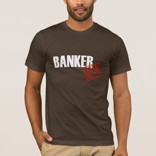 Dienstfreier Banker T-Shirt (Vorderseite)