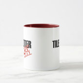 DIENSTFREIER FLIESEN-SETZER TASSE (Zentrum)