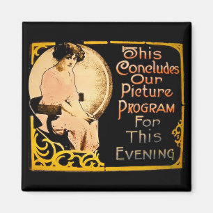 Dies beendet unser Bildprogramm - Vintage Magnet