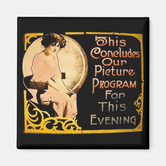 Dies beendet unser Bildprogramm - Vintage Magnet (Vorne)