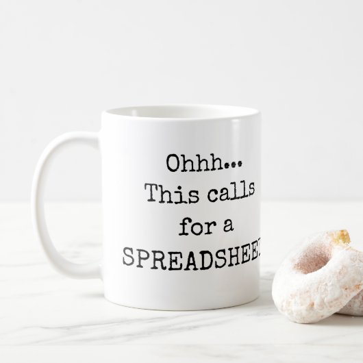 Dies erfordert eine Tabellenkalkulation Funny Quot Kaffeetasse (Mit Donut)