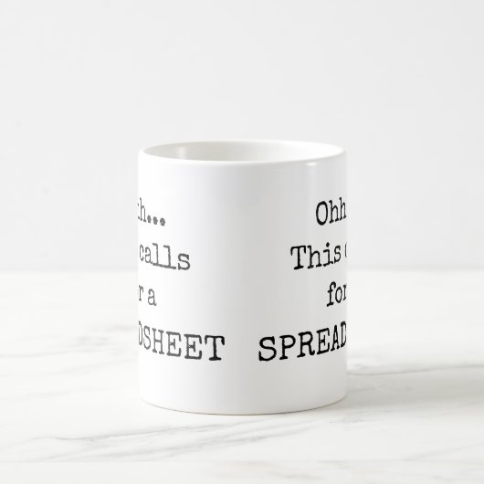 Dies erfordert eine Tabellenkalkulation Funny Quot Kaffeetasse (Mittel)