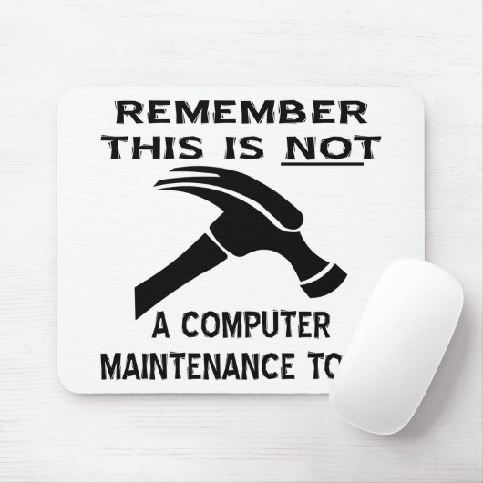 Dies (Hammer) ist kein Computer-Wartungstool Mousepad (Mit Mouse)
