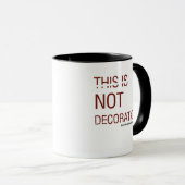 DIES IST DEKORATION TASSE (VorderseiteRechts)
