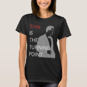 Dies ist der Wendepunkt T-Shirt (Vorderseite)
