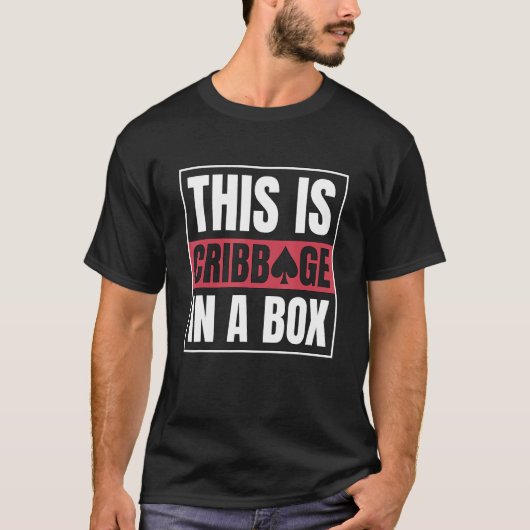 Dies ist die Cribbbage in einem Box-Play-Card-Main T-Shirt (Vorderseite)