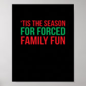 Dies ist die Jahreszeit für erzwungenen Spaß Poster (Vorne)