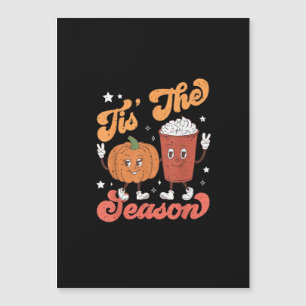 Dies ist die Jahreszeit Pumpkin Gewürz Latte Fall Magnetkarte