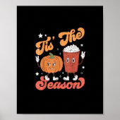 Dies ist die Jahreszeit Pumpkin Gewürz Latte Fall Poster (Vorne)