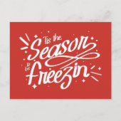 Dies ist die Jahreszeit, um Freezin Winter Weihnac Postkarte (Vorderseite)