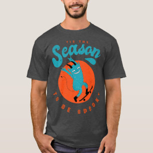 Dies ist die Jahreszeit, um gespitzt Angst Nerven T-Shirt