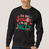 Dies ist die Jahreszeit, um Jolly Groovy Retro Wei Sweatshirt (Vorderseite)