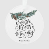 Dies ist die Jahreszeit, um Jolly Pine Cone Foto C Ornament (Vorderseite)