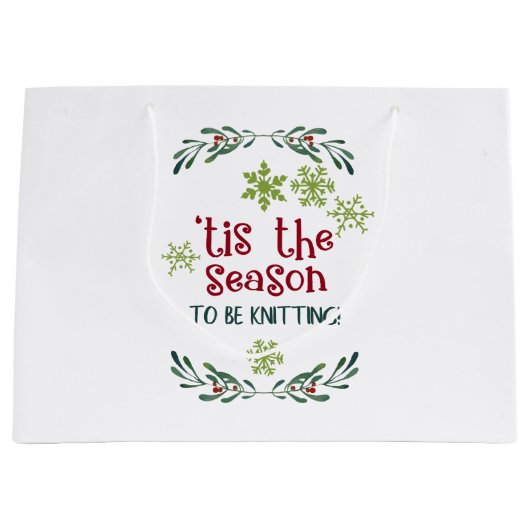 Dies ist die Jahreszeit, um Knitter Weihnachten zu Große Geschenktüte (Vorderseite)