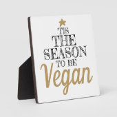 "Dies ist die Jahreszeit, um Veganer Schwarz-Gold- Fotoplatte (Vorderseite)