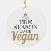 "Dies ist die Jahreszeit, um Veganer Schwarz-Gold- Keramik Ornament (Hinten)