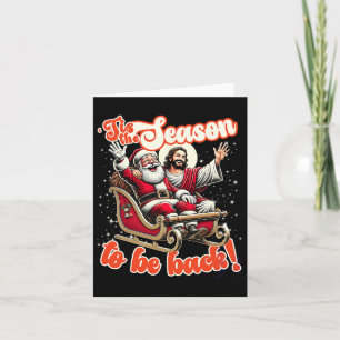 Dies ist die Jahreszeit, um zurück zu Jesus Christ Karte