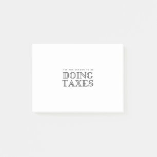 "Dies ist die Jahreszeit zu tun Steuern füllen Ur Post-it Klebezettel