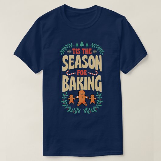 Dies ist die Jahreszeit zum Backen von Weihnachtsg T-Shirt (Design vorne)