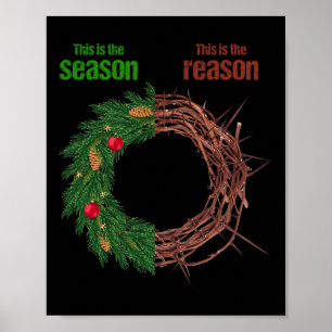 Dies ist die Saison, dies ist der Grund, christlic Poster