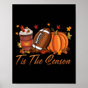 Dies ist die Saison Fußball Pumpkin Gewürz Fall Th Poster