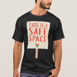 Dies ist ein "Safe Space"-T-Shirt - Prix Protest x T-Shirt