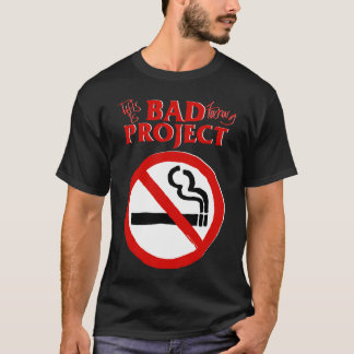 Dies ist ein schlechtes Projekt T-Shirt