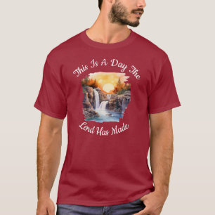 Dies ist ein Tag, den der Herr gemacht hat T-Shirt