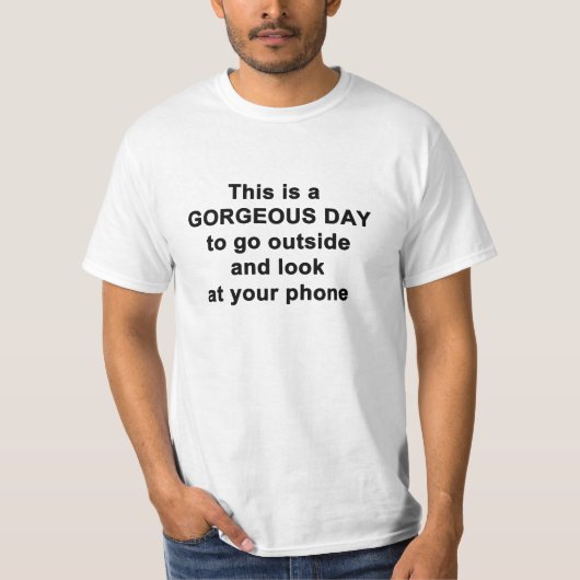 Dies ist ein wunderschöner Tag T-Shirt (Vorderseite)