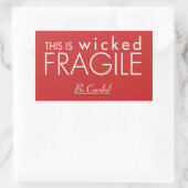 Dies ist ein zerbrechlicher Wicked-Aufkleber Rechteckiger Aufkleber (Tasche)