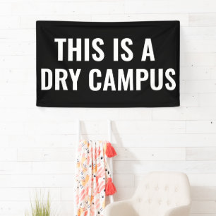 Dies ist eine Dry Campus Flag Banner Uni Dorm