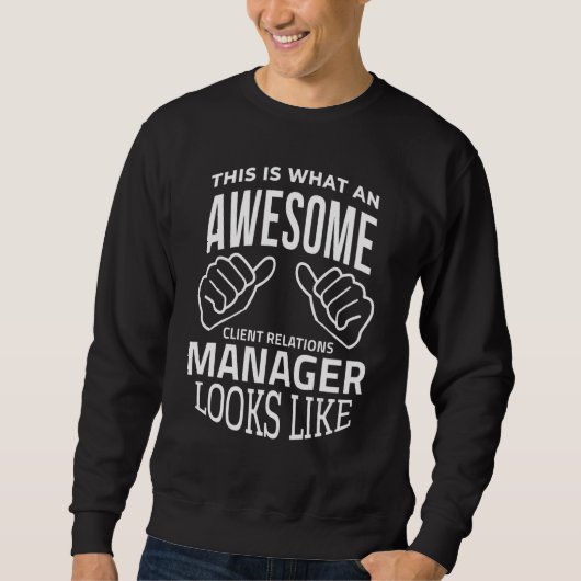 Dies ist es, was ein Phantastischer Client Relatio Sweatshirt (Vorderseite)