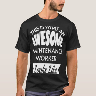 Dies ist es, was ein Phantastischer Wartungsperson T-Shirt