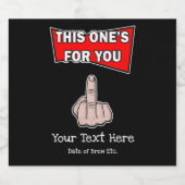 Dies ist für Sie Middle Finger Custom Bierflaschenetikett (Einzelnes Label)