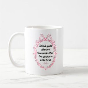 Dies ist Ihre jährliche Erinnerung daran, dass ich Kaffeetasse